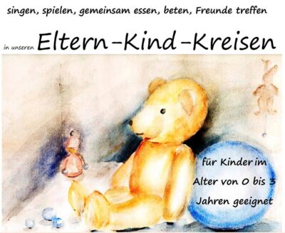 Plakat Eltern-Kind-Kreise in der Ev.-Luth. Kirchgemeinde Frieden und Hoffnung Dresden